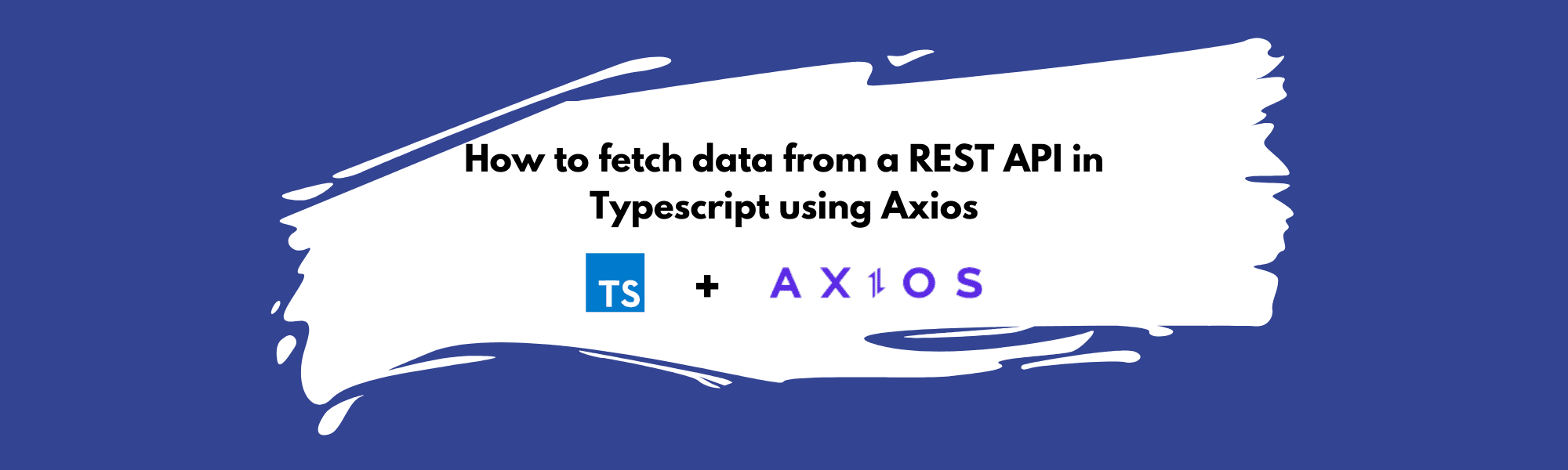 How to fetch data from a REST API in Typescript using Axios